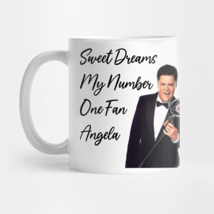 Donny Osmond, Sweet Dreams My Number One Fan Angela, Funny Donny Osmond Mug